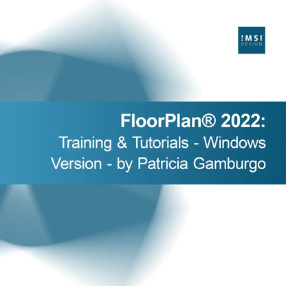 FloorPlan® 2022: Usposabljanje in vodiči - različica za Windows - avtorica Patricia Gamburgo